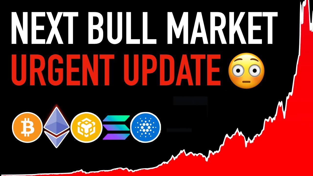 next crypto bull market urgent update f09f9aa8 mp2utmTdsrY